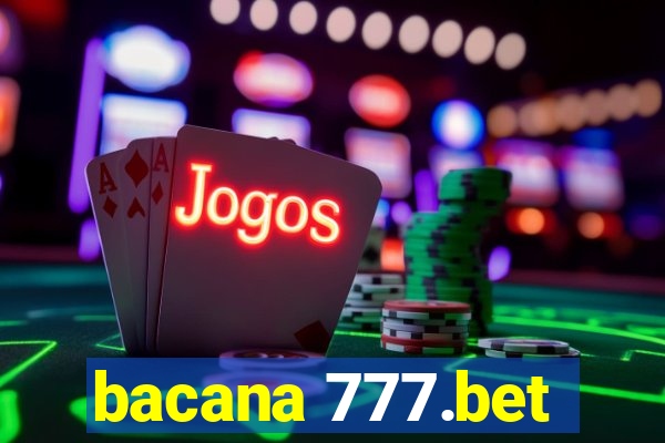 bacana 777.bet